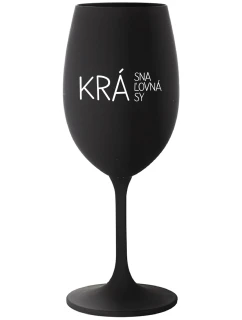 KRÁSNA KRÁĽOVNÁ KRÁSY - čierny pohár na víno 350 ml