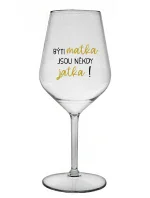 BÝTI MATKA JSOU NĚKDY JATKA! - priehľadný nerozbitný pohár na víno 470 ml BÝTI MATKA JSOU NĚKDY JATKA! - priehľadný nerozbitný pohár na víno 470 ml