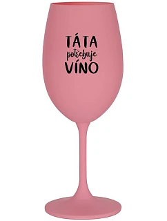 DAD NEEDS WINE - ružový pohár na víno 350 ml