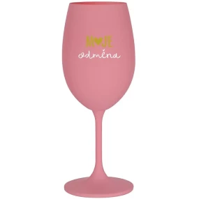 MOJE ODMĚNA - růžová sklenice na víno 350 ml