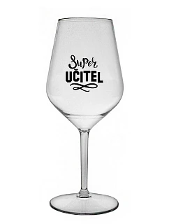 SUPER TEACHER - číry nerozbitný pohár na víno 470 ml