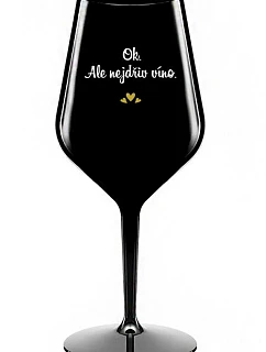 OK, ALE NIE VÍNO - čierny nerozbitný pohár na víno 470 ml