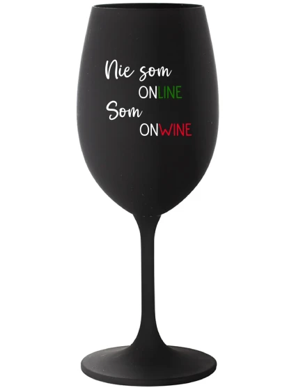 NIE SOM ONLINE SOM ONWINE - čierny pohár na víno 350 ml