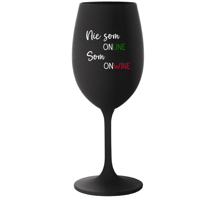 NIE SOM ONLINE SOM ONWINE - čierny pohár na víno 350 ml