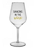 DANCING IN THE WINE - priehľadný nerozbitný pohár na víno 470 ml