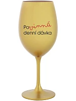 MUST HAVE DENNÝ DARČEK - zlatý pohár na víno 350 ml