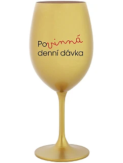MUST HAVE DENNÝ DARČEK - zlatý pohár na víno 350 ml