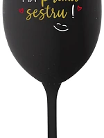 TVOJA SESTRA MÁ PRIMA SESTRU! - čierny pohár na víno 350 ml