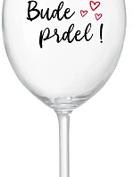 BUDE PRDEL! - priehľadný pohár na víno 350 ml