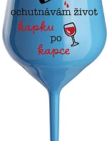 I TASTE LIFE CAP BY CAP - modrý nerozbitný pohár na víno 470 ml
