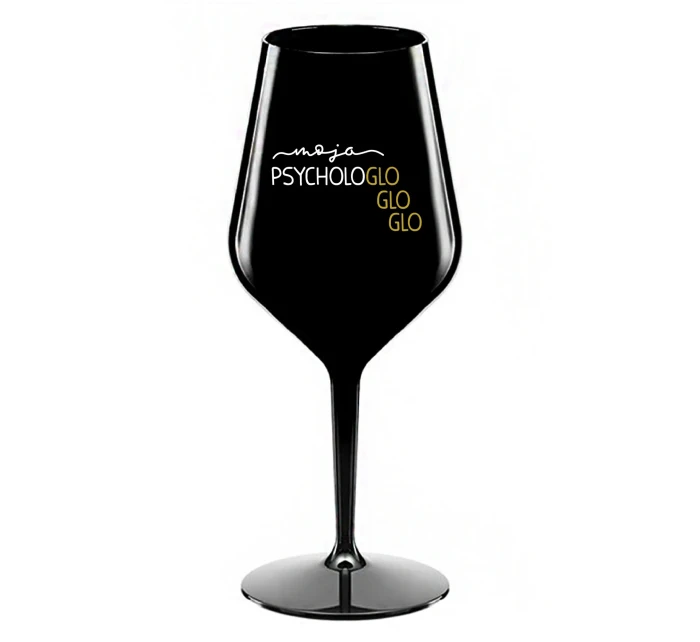 MOJA PSYCHOLOGLOGLOGLO- čierny nerozbitný pohár na víno 470 ml MOJA PSYCHOLOGLOGLOGLO- čierny nerozbitný pohár na víno 470 ml