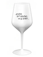 ...Pretože byť dedičom nie je luxus... - biely nerozbitný pohár na víno 470 ml