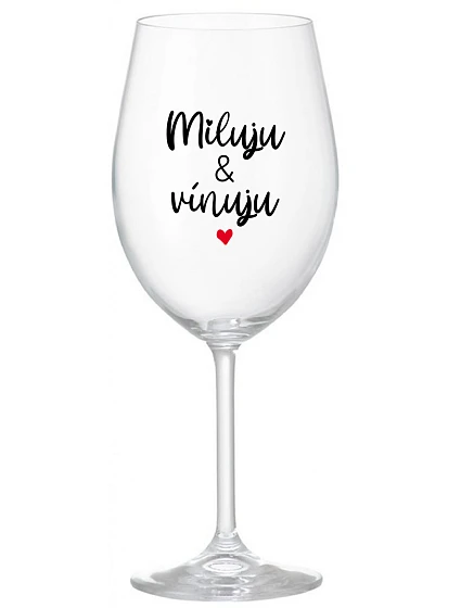I LOVE & WINE - číry pohár na víno 350 ml