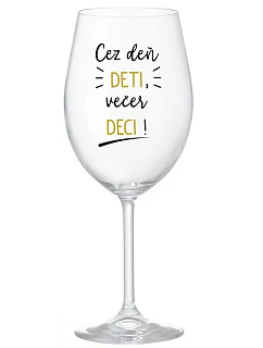 CEZ DEŇ DETI, VEČER DECI! - priehľadný pohár na víno 350 ml