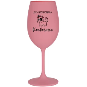 JSEM KOČKONALÁ. KOČKOROŽEC - růžová sklenice na víno 350 ml