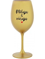 I LOVE & WINE - zlatý pohár na víno 350 ml