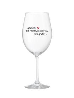 PROTOŽE BÝT POJIŠŤOVACÍ AGENTKA NENÍ PRDEL - čirá sklenice na víno 350 ml