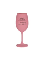 PRÝ VĚK JE JEN ČÍSLO - růžová sklenice na víno 350 ml