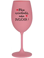 Nemôžete ma prehliadnuť, mám DVOJČATÁ! - ružový pohár na víno 350 ml