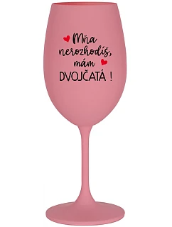 Nemôžete ma prehliadnuť, mám DVOJČATÁ! - ružový pohár na víno 350 ml