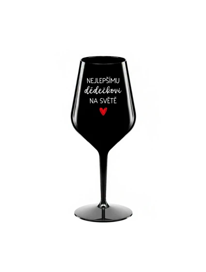 NEJLEPŠÍMU DĚDĚČKOVI NA SVĚTĚ - černá nerozbitná sklenice na víno 470 ml NEJLEPŠÍMU DĚDĚČKOVI NA SVĚTĚ - černá nerozbitná sklenice na víno 470 ml