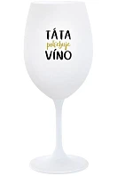 DAD NEEDS WINE - pohár na biele víno 350 ml