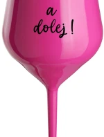 NEČUM A DOLEJ! - růžový nerozbitný pohár na víno 470 ml