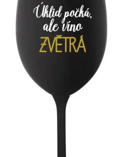 ÚKLID POČKÁ, ALE VÍNO ZVĚTRÁ - černá sklenice na víno 350 ml