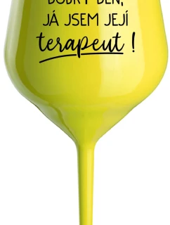 DOBRÝ DEŇ, JEM TERAPEUTE! - žltý nerozbitný pohár na víno 470 ml