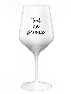 TEXT NA VÍNO - biely nerozbitný pohár na víno 470 ml