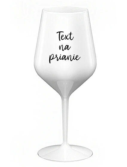 TEXT NA VÍNO - biely nerozbitný pohár na víno 470 ml