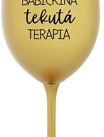 BABIČKINA TEKUTÁ TERAPIA - zlatý pohár na víno 350 ml