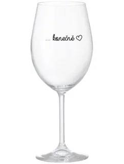 ...KONEČNĚ - čirá sklenice na víno 350 ml
