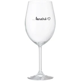 ...KONEČNĚ - čirá sklenice na víno 350 ml