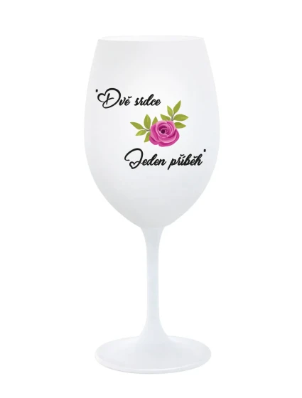 DVĚ SRDCE, JEDEN PŘÍBĚH - bílá  sklenice na víno 350 ml