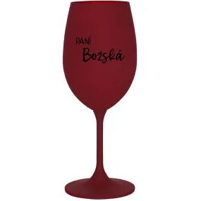 PANÍ BOŽSKÁ - bordo sklenice na víno 350 ml