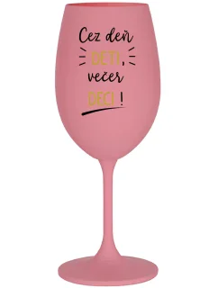 CEZ DEŇ DETI, VEČER DECI! - ružový pohár na víno 350 ml