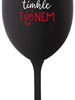 Nepozeraj sa na mňa s tieňom - čierny pohár na víno 350 ml