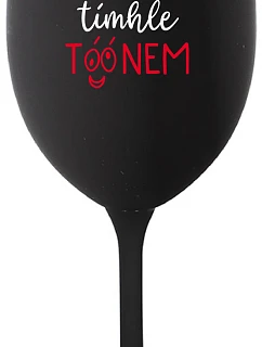 Nepozeraj sa na mňa s tieňom - čierny pohár na víno 350 ml