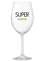SUPER MÁMA - priehľadný pohár na víno 350 ml