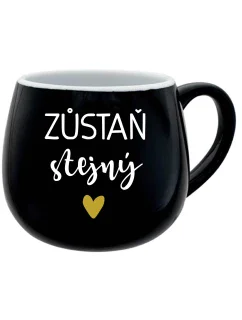 ZŮSTAŇ STEJNÝ - černý keramický hrníček 300 ml