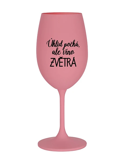 Upratovanie čaká, ale víno zvíťazí - ružový pohár na víno 350 ml