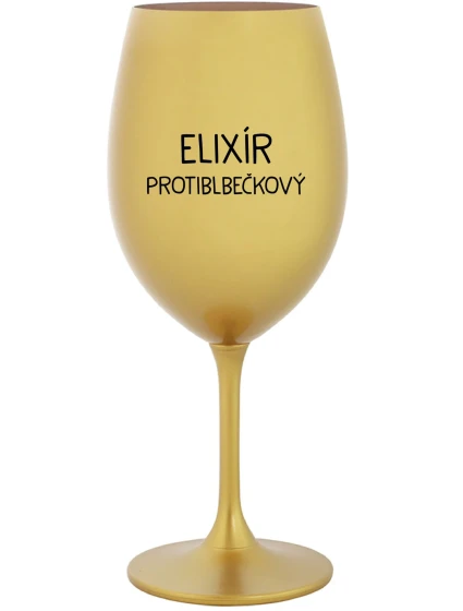 ELIXÍR PROTIBLBEČKOVÝ - zlatý pohár na víno 350 ml ELIXÍR PROTIBLBEČKOVÝ - zlatý pohár na víno 350 ml