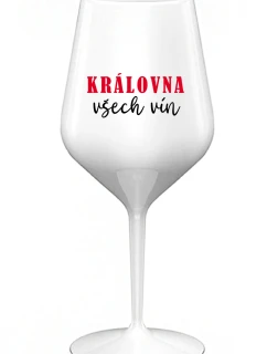 QUEEN OF ALL WINE - biely nerozbitný pohár na víno 470 ml