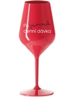 POVINNÁ DENNÍ DÁVKA - červená nerozbitná sklenice na víno 470 ml
