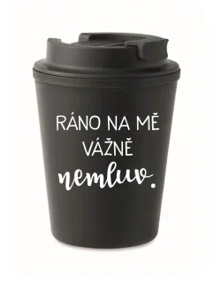 RÁNO NA MĚ VÁŽNĚ NEMLUV. - černý termohrnek 300 ml