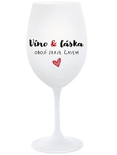 VÍNO A LÁSKA: OBOJA CHÝBA V ČASE - pohár na biele víno 350 ml