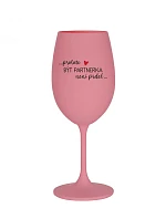 BÝŤ PARTNEROM NIE JE PRDEL - ružový pohár na víno 350 ml