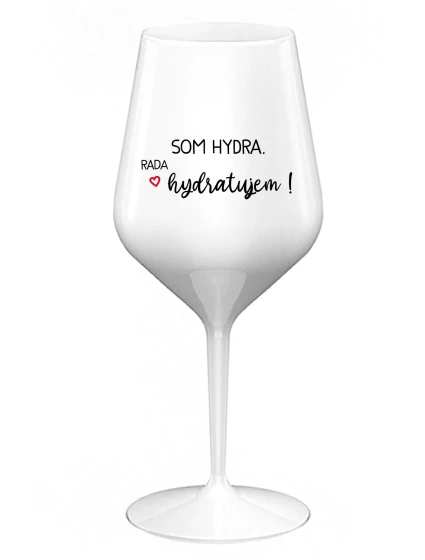 I AM HYDRA. I LOVE HYDRATING! - biely nerozbitný pohár na víno 470 ml I AM HYDRA. I LOVE HYDRATING! - biely nerozbitný pohár na víno 470 ml