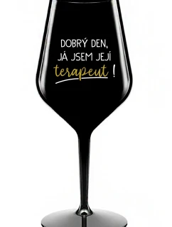 DOBRÝ DEŇ, JEM TERAPEUTE! - čierny nerozbitný pohár na víno 470 ml